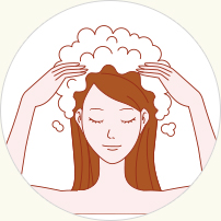 シャンプーは泡で、頭皮から毛先まで！